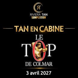 Tan de compétition pour le Top de Colmar avec Riviera Tan Compétition - Réservation immédiate