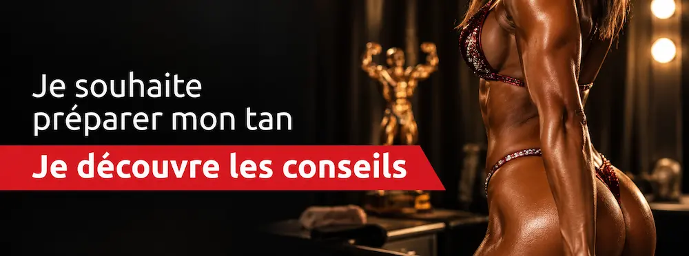 Conseils Riviera Tan pour préparer son tan de compétition